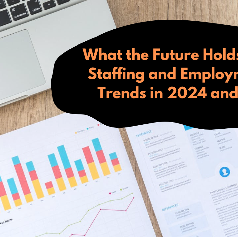 What the Future Holds for Temp Staffing and Employment Key Trends in 2024 and Beyond