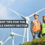 Recruitment Tips for the Renewable Energy Sector